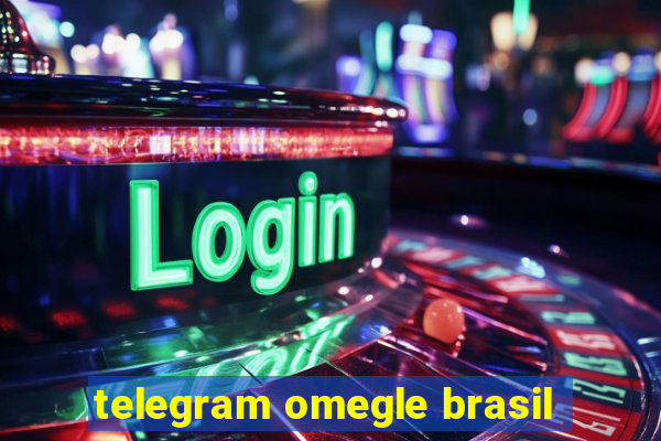 telegram omegle brasil